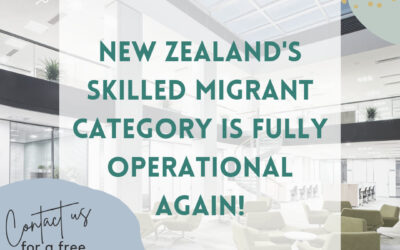 New Zealand’s Skilled Migrant Category is Fully Operational Again!